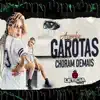 Letícia Talia - Garotas Choram Demais (Cover) - Single